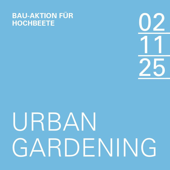 02.11.2025 I Urban Gardening – Bau-Aktion für Hochbeete