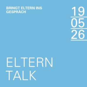 19.05.2026 | Elterntalk